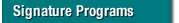 Signature Programs