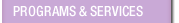 Programs and Services